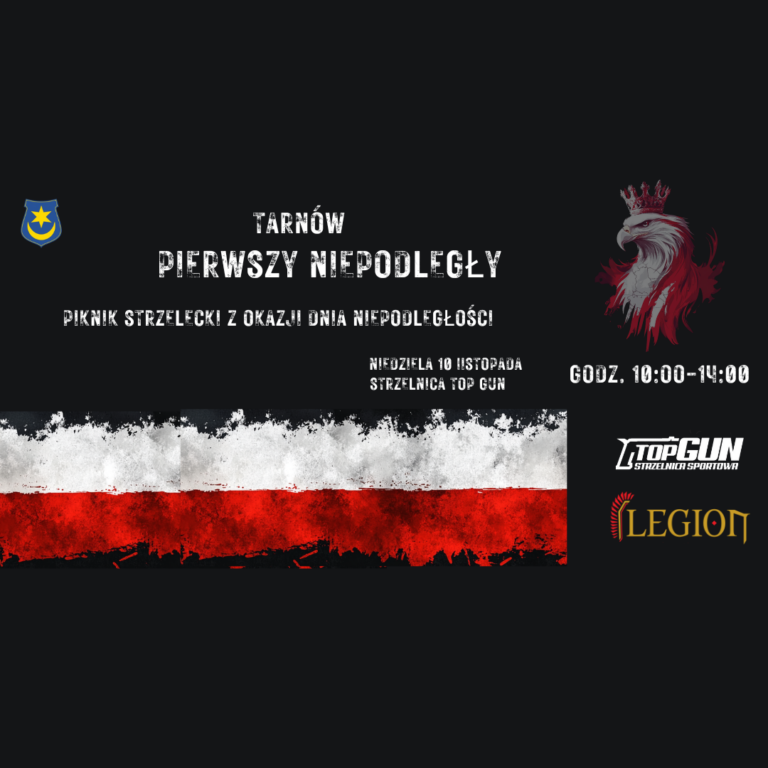 Tarnów – Pierwszy Niepodległy. Patriotyczny Piknik Strzelecki